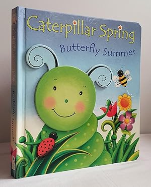 Caterpillar Spring, Butterfly Summer