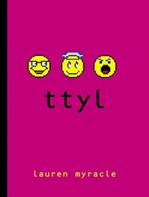 Seller image for ttyl (Talk to You Later-Internet Girls) for sale by Reliant Bookstore