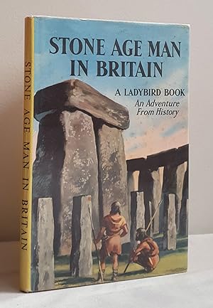 Stone Age Man in Britain (an Adventure from History)