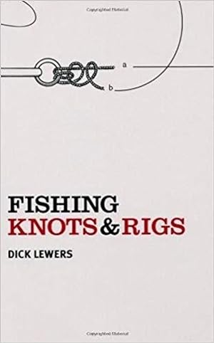 dick lewers - fishing knots rigs - AbeBooks
