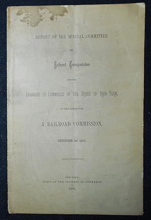 Report of the Special Committee on Railroad Transportation of the Chamber of Commerce of the Stat...