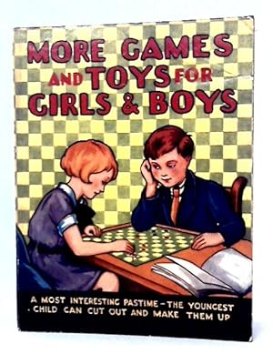Bild des Verkufers fr More Games and Toys for Girls & Boys zum Verkauf von World of Rare Books