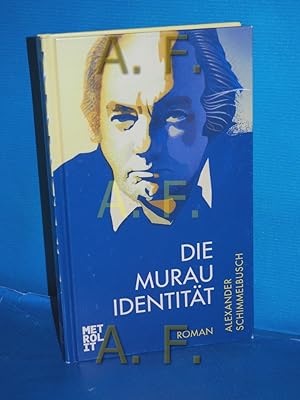 Image du vendeur pour Die Murau-Identitt : Roman mis en vente par Antiquarische Fundgrube e.U.