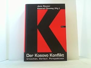 Seller image for Der Kosovo Konflikt. Ursachen - Verlauf - Perspektiven. for sale by Antiquariat Uwe Berg