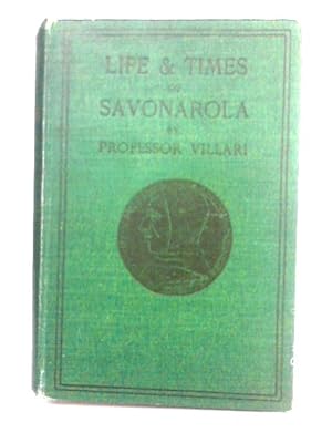 Bild des Verkufers fr Life and Times of Girolamo Savonarola zum Verkauf von World of Rare Books