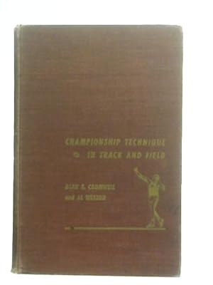 Bild des Verkufers fr Championship Technique in Track and Field zum Verkauf von World of Rare Books