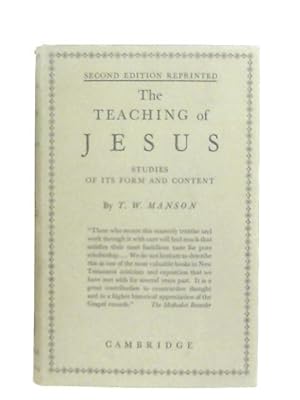 Bild des Verkufers fr The Teaching Of Jesus: Studies Of Its Form And Content zum Verkauf von World of Rare Books
