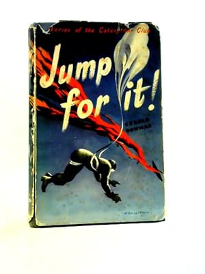 Bild des Verkufers fr Jump For It!: Stories of the Caterpillar Club zum Verkauf von World of Rare Books