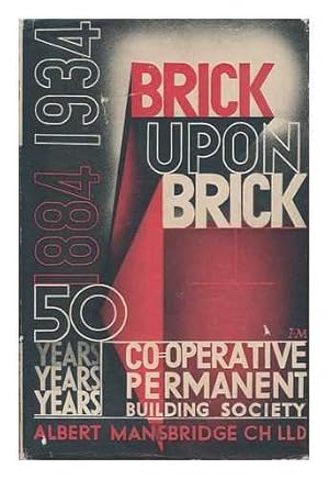 Seller image for Brick Upon Brick / by Albert Mansbridge for sale by WeBuyBooks