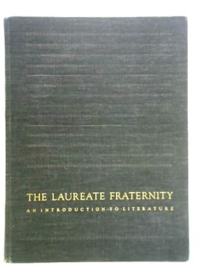 Seller image for The Laureate Fraternity: an Introduction to Literature for sale by World of Rare Books