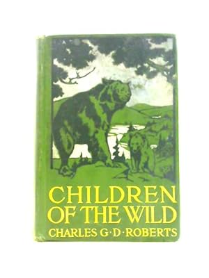 Bild des Verkufers fr Children of the Wild zum Verkauf von World of Rare Books
