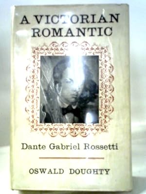Seller image for Victorian Romantic: Dante Gabriel Rossetti for sale by World of Rare Books
