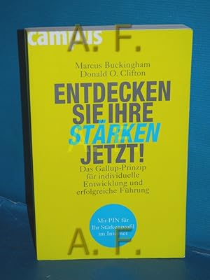 Image du vendeur pour Entdecken Sie Ihre Strken jetzt! : das Gallup-Prinzip fr individuelle Entwicklung und erfolgreiche Fhrung. Marcus Buckingham , Donald O. Clifton. Aus dem Engl. von Volkhard Matyssek mis en vente par Antiquarische Fundgrube e.U.