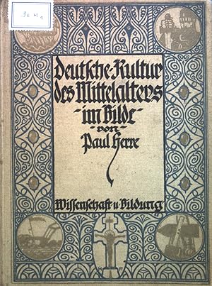 Bild des Verkufers fr Deutsche Kultur des Mittelalters in Bild und Wort. zum Verkauf von books4less (Versandantiquariat Petra Gros GmbH & Co. KG)