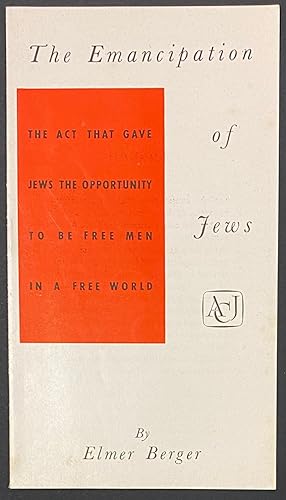 The emancipation of the Jews: the act that gave Jews the opportunity to be free men in a free world