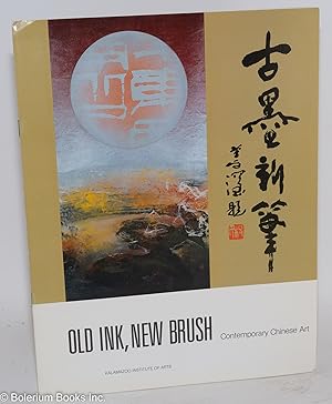 Bild des Verkufers fr Old Ink, New Brush: Contemporary Chinese Art, October 14-November 20, 1988: An Exhibition Organized by the Kalamazoo Institute of Arts and Curated by Joy Light zum Verkauf von Bolerium Books Inc.