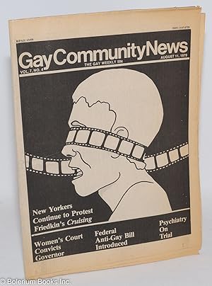 Imagen del vendedor de GCN: Gay Community News; the gay weekly; vol. 7, #4, August 11, 1979: New Yorkers Protest Friedkin's "Cruising" a la venta por Bolerium Books Inc.