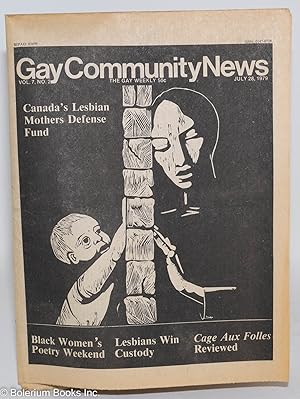 Immagine del venditore per GCN: Gay Community News; the gay weekly; vol. 7, #2, July 28, 1979: Canada's Lesbian Mothers Defense Fund venduto da Bolerium Books Inc.