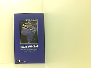 Image du vendeur pour Nach Europa!: Das junge Afrika auf dem Weg zum alten Kontinent mis en vente par Book Broker