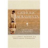 Seller image for Catholic Sacraments for sale by eCampus