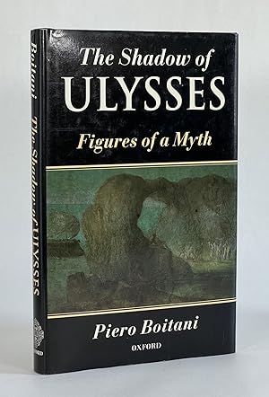 THE SHADOW OF ULYSSES: FIGURES OF A MYTH