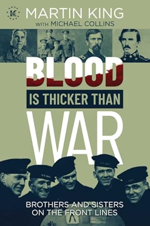 Seller image for Blood Is Thicker Than War : Brothers and Sisters on the Front Lines for sale by GreatBookPrices