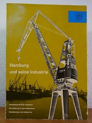 Seller image for Hamburg und seine Industrie - Hamburg and its industry - Hambourg et ses industrie - Hamburgo y su industria for sale by Antiquariat Weber