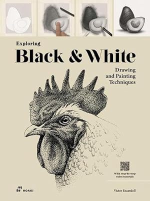 Image du vendeur pour Exploring Black and White: Drawing and Painting Techniques (Paperback) mis en vente par Grand Eagle Retail