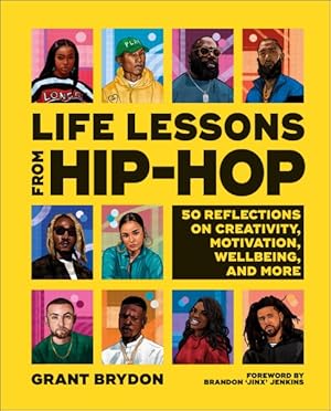 Imagen del vendedor de Life Lessons from Hip-hop : 50 Reflections on Creativity, Motivation and Wellbeing a la venta por GreatBookPrices