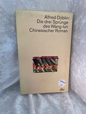 Imagen del vendedor de Die drei Sprnge des Wang-lun: Chinesischer Roman Chinesischer Roman a la venta por Antiquariat Jochen Mohr -Books and Mohr-