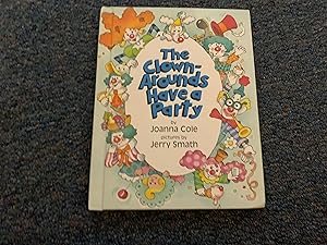 Seller image for The Clown-arounds Have a Party for sale by Betty Mittendorf /Tiffany Power BKSLINEN