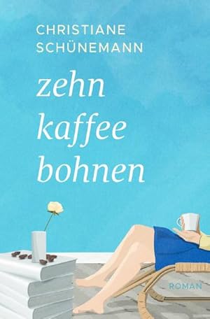 Bild des Verkufers fr Zehn Kaffeebohnen : Roman. DE zum Verkauf von Smartbuy