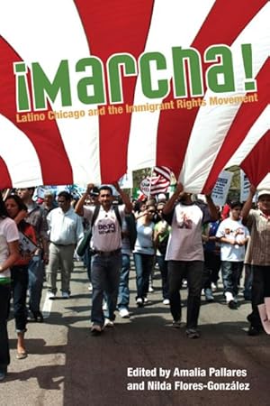 Immagine del venditore per Marcha! : Latino Chicago and the Immigrant Rights Movement venduto da GreatBookPrices