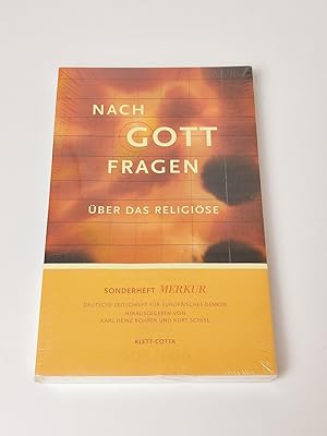 Nach Gott fragen : Über das Religiöse