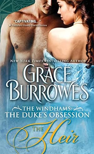 Seller image for The Heir: A Duke's Heir, a Lady with a Secret, and a Riveting Regency Romance (The Windhams: The Duke's Obsession, 1) for sale by Reliant Bookstore