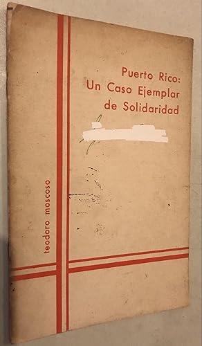 Immagine del venditore per Puerto rico un caso ejemplar de solidaridad de teodoro moscoso 1956 venduto da Once Upon A Time