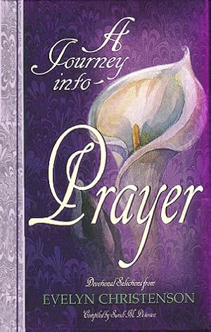Image du vendeur pour A Journey into Prayer mis en vente par Reliant Bookstore