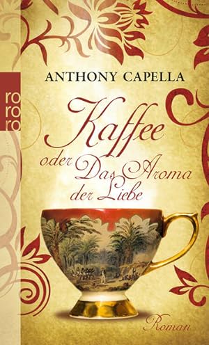 Seller image for Kaffee oder Das Aroma der Liebe: Roman for sale by Gerald Wollermann