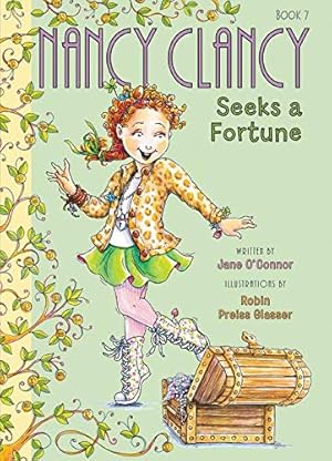 Seller image for Fancy Nancy: Nancy Clancy Seeks a Fortune (Nancy Clancy, 7) for sale by Reliant Bookstore
