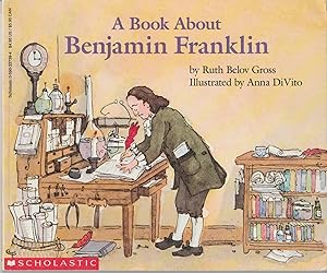 Imagen del vendedor de A Book About Benjamin Franklin a la venta por Reliant Bookstore