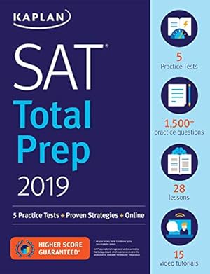 Seller image for SAT Total Prep 2019: 5 Practice Tests + Proven Strategies + Online (Kaplan Test Prep) for sale by Reliant Bookstore