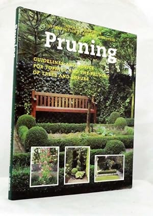 Pruning Guidelines and Advice for Topiary and the Pruning of Trees and Shrubs