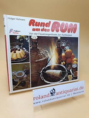 Bild des Verkufers fr Rund um den Rum ; von d. Feuerzangenbowle zum Karibiksteak ; Bd. 5053 zum Verkauf von Roland Antiquariat UG haftungsbeschrnkt