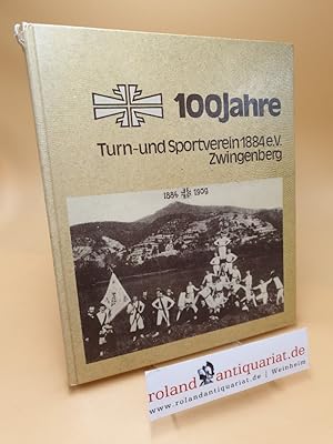 Imagen del vendedor de 100 Jahre Turn- und Sportverein 1884 e. V. Zwingenberg a la venta por Roland Antiquariat UG haftungsbeschrnkt