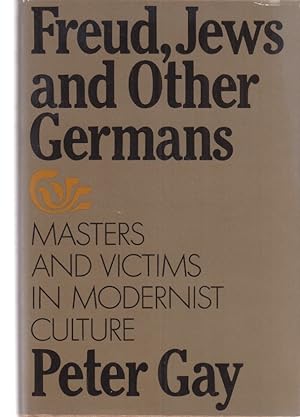 Bild des Verkufers fr Freud, Jews and other Germans. Masters and Victims in Modernist Culture. zum Verkauf von Fundus-Online GbR Borkert Schwarz Zerfa