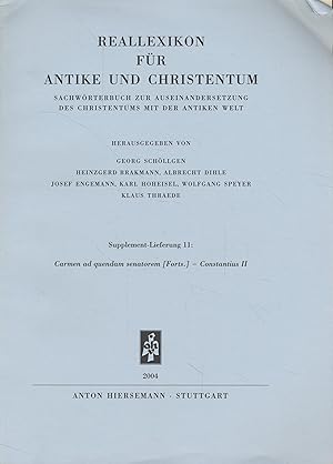 Reallexikon für Antike und Christentum. Supplement-Lieferung 11: Carmen ad quendam senatorem [For...