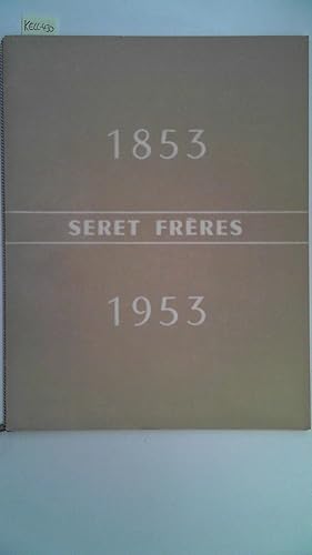 Seret Freres 1853 - 1953,