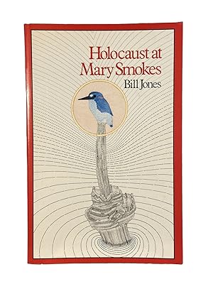Holocaust at Mary Smokes
