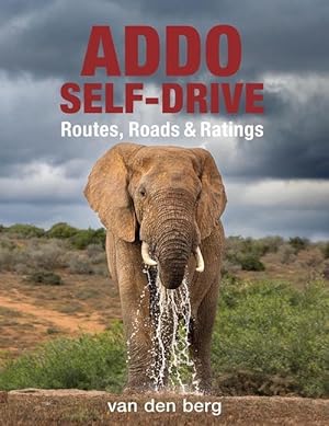 Immagine del venditore per Addo Self-Drive: Routes, Roads & Ratings venduto da moluna