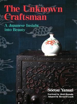 Bild des Verkufers fr Unknown Craftsman, The: A Japanese Insight Into Beauty zum Verkauf von moluna